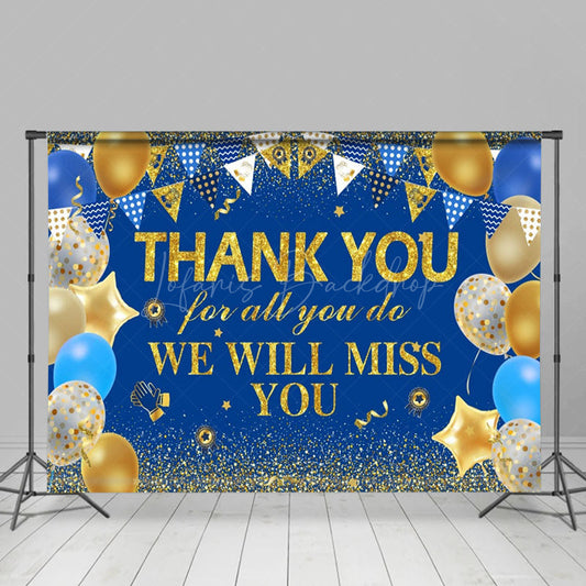Lofaris Miss You Golden Blue Balloon Flag Thank Backdrop
