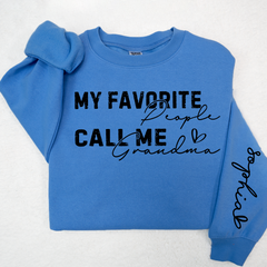 Lofaris My Favorite People Call Me Grandma Custom Sweatshirt