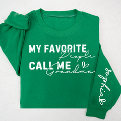Lofaris My Favorite People Call Me Grandma Custom Sweatshirt