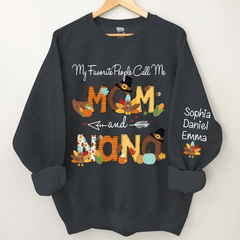 Lofaris My Favorite People Call Me Nana Custom Sweatshirt