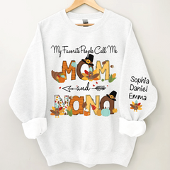 Lofaris My Favorite People Call Me Nana Custom Sweatshirt