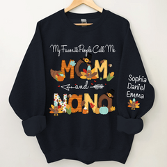 Lofaris My Favorite People Call Me Nana Custom Sweatshirt