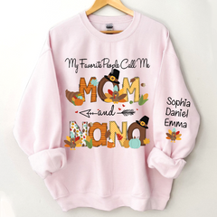 Lofaris My Favorite People Call Me Nana Custom Sweatshirt