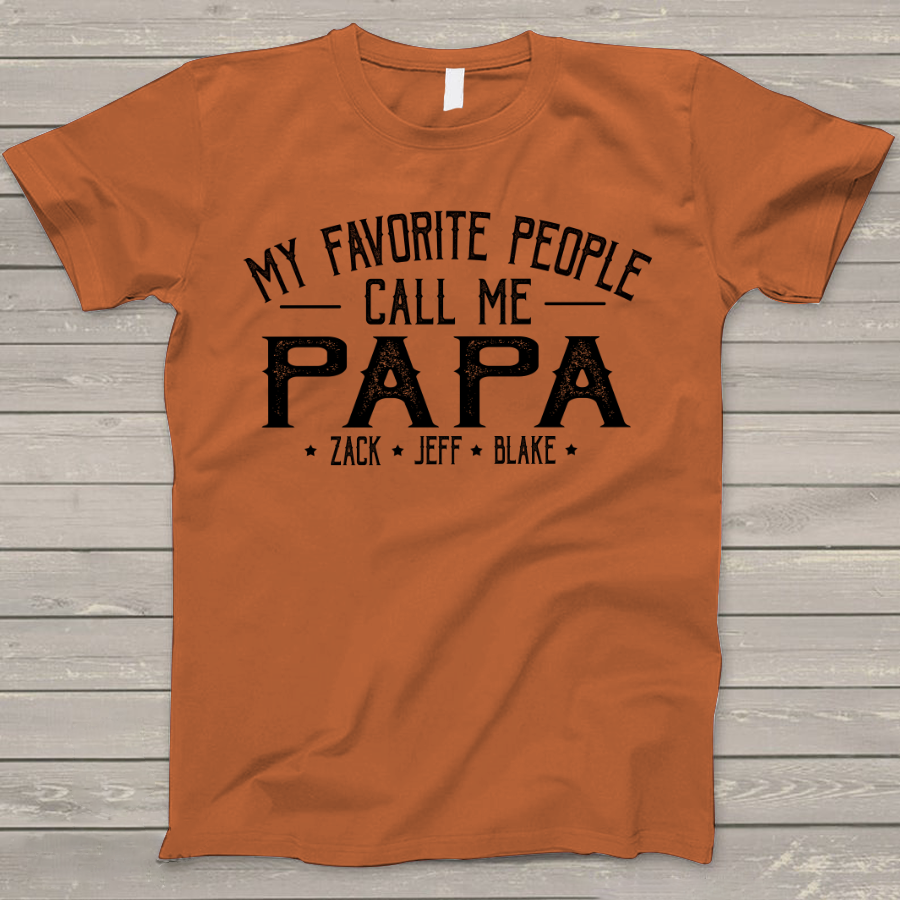 Lofaris My Favorite People Call Me Papa Kids Custom T-Shirt
