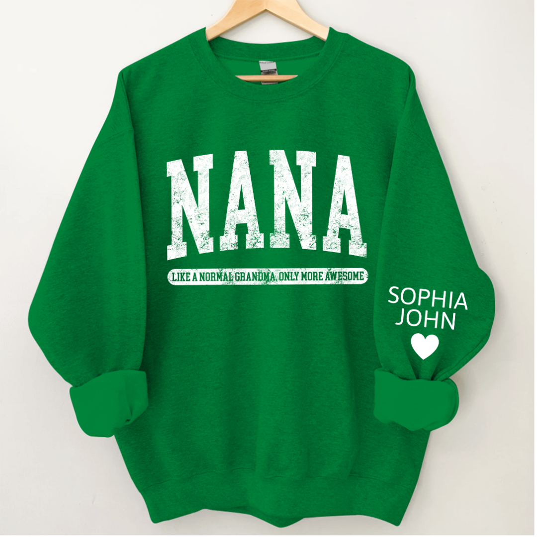 Lofaris Nana Like A Normal Grandma Only More Awesome And Grandkids Sweatshirt