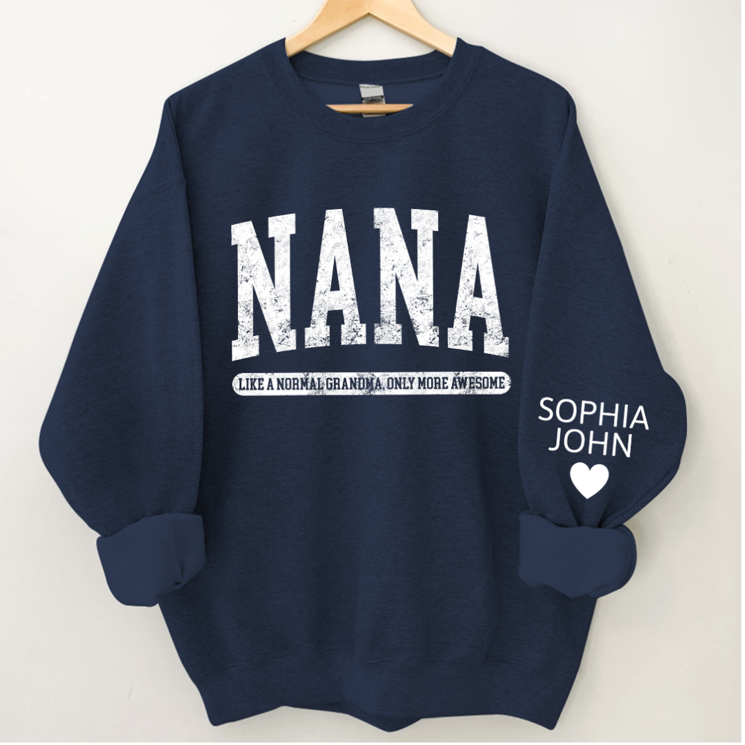 Lofaris Nana Like A Normal Grandma Only More Awesome And Grandkids Sweatshirt