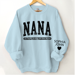 Lofaris Nana Like A Normal Grandma Only More Awesome And Grandkids Sweatshirt