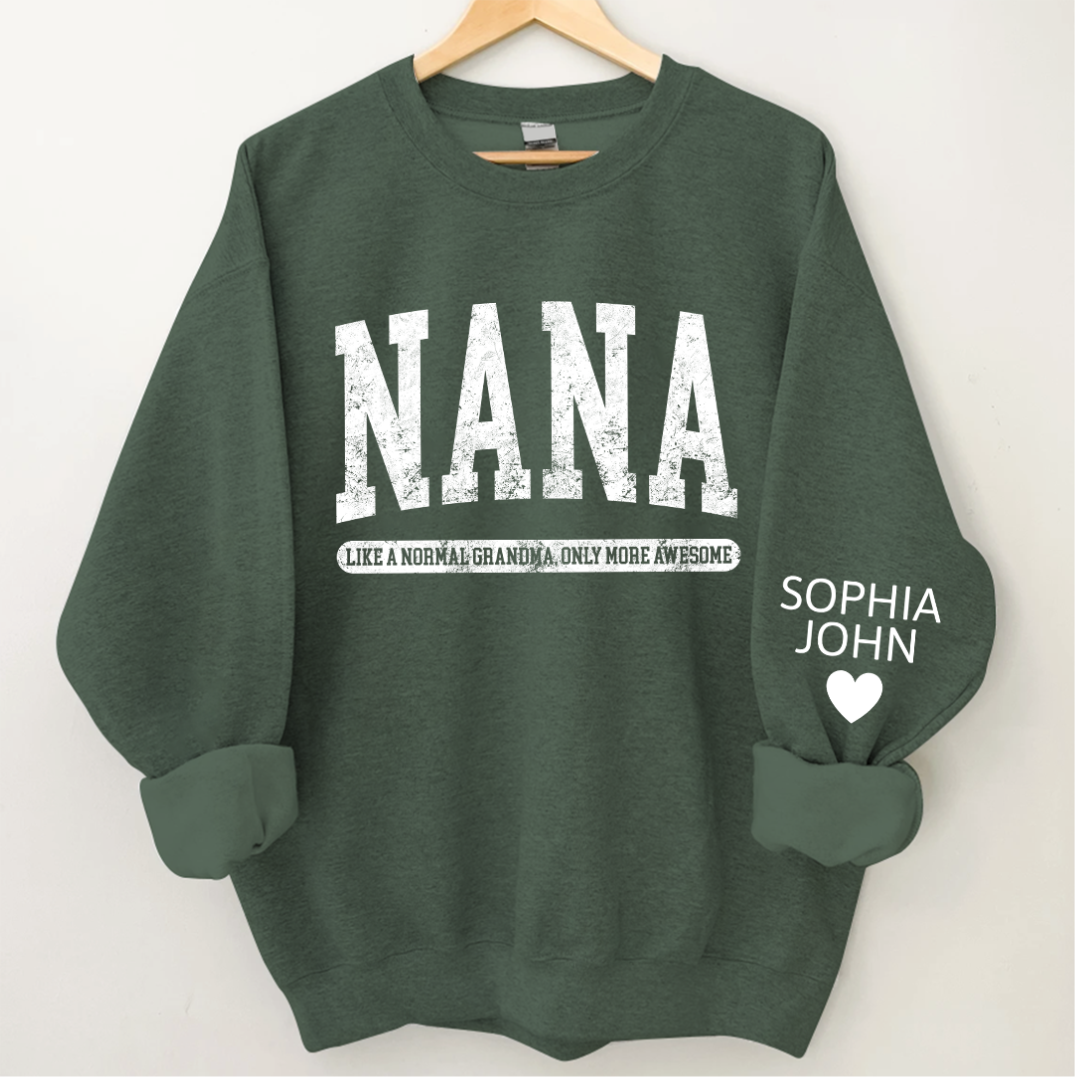 Lofaris Nana Like A Normal Grandma Only More Awesome And Grandkids Sweatshirt