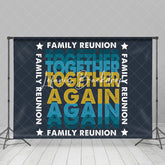 Lofaris Navy Blue Together Again Family Reunion Backdrop