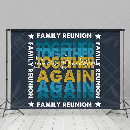 Lofaris Navy Blue Together Again Family Reunion Backdrop