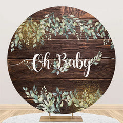 Lofaris Oh Baby Greenery Wood Round Gender Reveal Backdrop