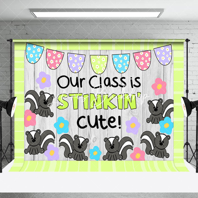 Lofaris Our Class Is Stinkin Cute Squirrel Wooden Backdrop