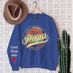 Lofaris Papa Like A Grandpa Only Cooler Custom Sweatshirt