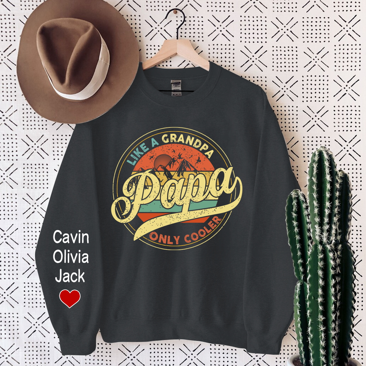 Lofaris Papa Like A Grandpa Only Cooler Custom Sweatshirt