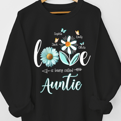 Lofaris Personalized Love is Being Called Auntie Sweatshirt