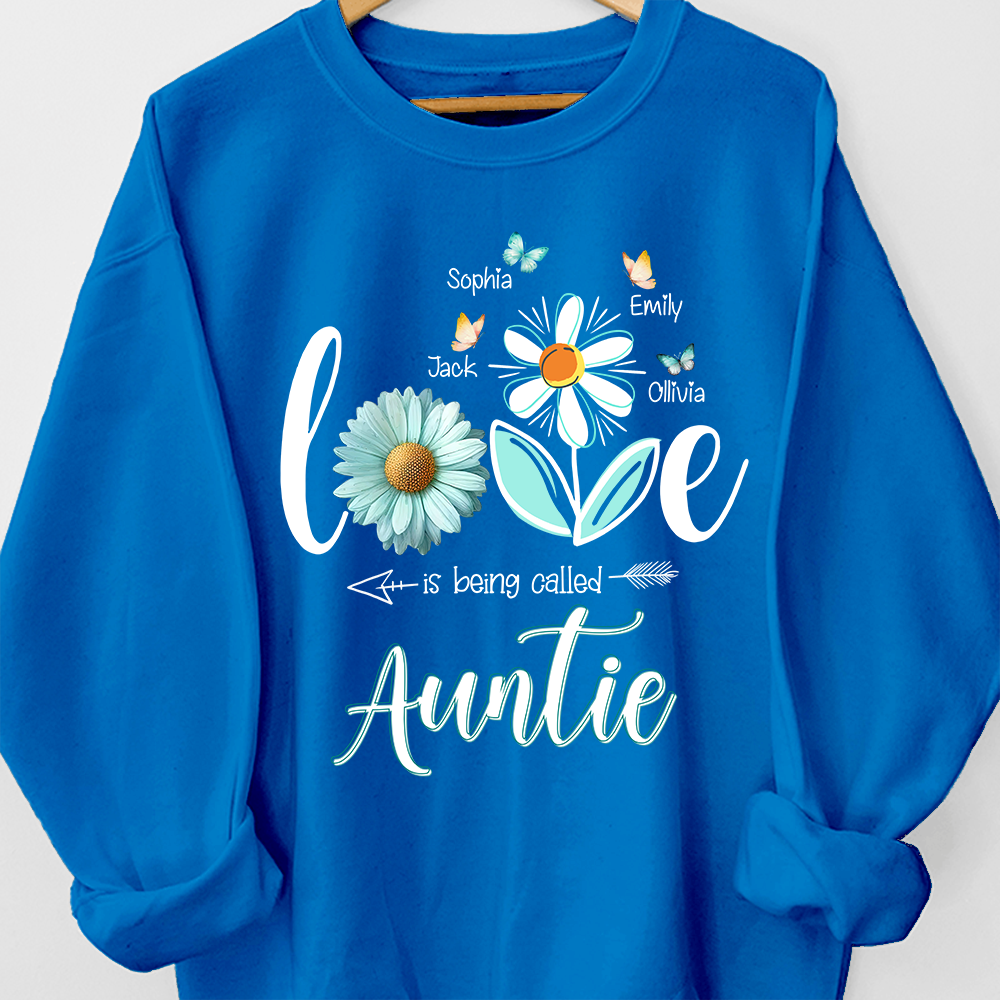 Lofaris Personalized Love is Being Called Auntie Sweatshirt