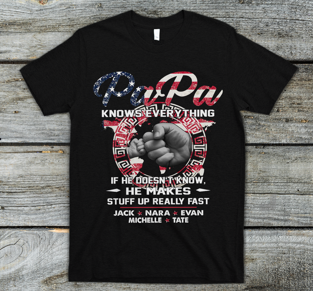 Lofaris Personalized Papa Knows Everything Kids Fist T - Shirt