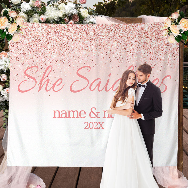 Lofaris Personalized She Said Yes Pink Wedding Backdrop