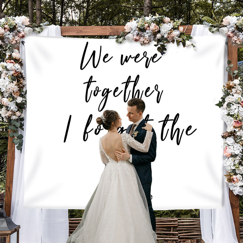 Lofaris Personalized We Were Together Wedding Backdrop