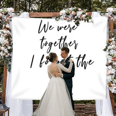Lofaris Personalized We Were Together Wedding Backdrop