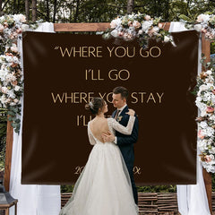Lofaris Personalized Where You Go I Will Black Wedding Backdrop