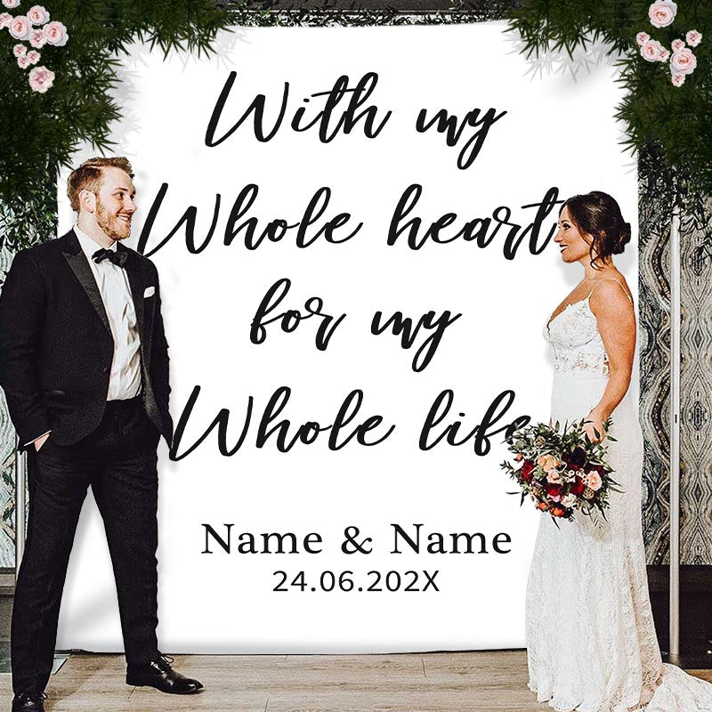 Lofaris Personalized With My Whole Heart Wedding Backdrop