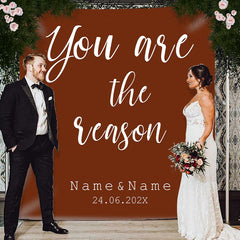 Lofaris Personalized You Are The Reason Brown Red Wedding Backdrop