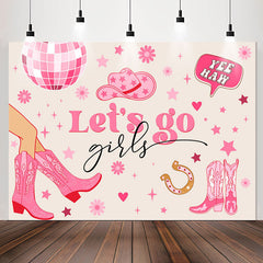 Lofaris Pink Boots Lets Go Girls Yee Haw Party Backdrop