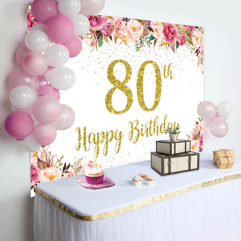 Lofaris Pink Floral Glitter Gold White 80th Birthday Backdrop
