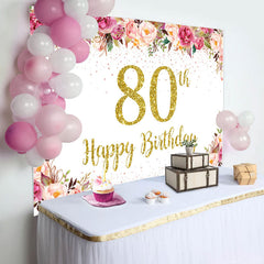 Lofaris Pink Floral Glitter Gold White 80th Birthday Backdrop