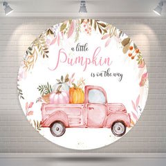 Lofaris Pink Truck Little Pumpkin Round Baby Shower Backdrop