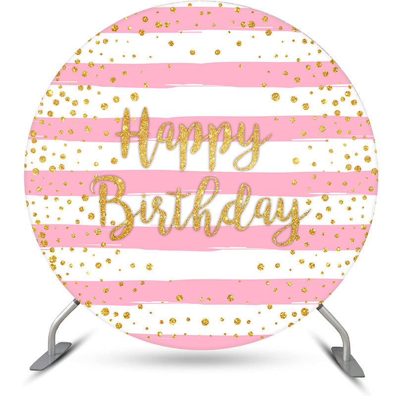 Lofaris Pink White Stripe Gold Dots Round Birthday Backdrop