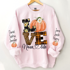 Lofaris Pumpkin Love Nana Life And Kids CTH01 Sweatshirt