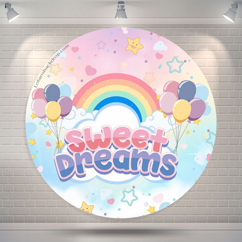 Lofaris Rainbow Balloons Sweet Dreams Circle Birthday Backdrop