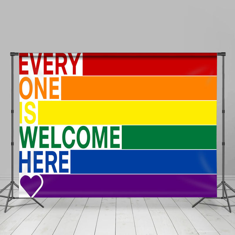 Lofaris Rainbow Every One Is Welcome Here Pride Month Backdrop