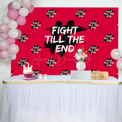 Lofaris Red Fight Till The End Positive Birthday Backdrop