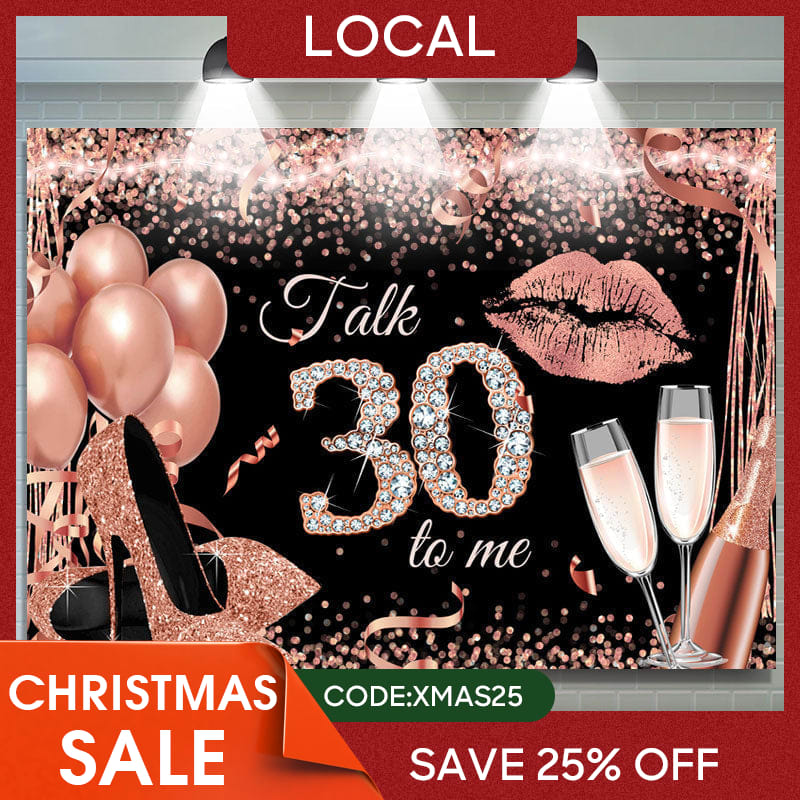 Lofaris (7 Day Delivery) Rose Gold Glitter Talk 30 To Me Birthday Backdrop