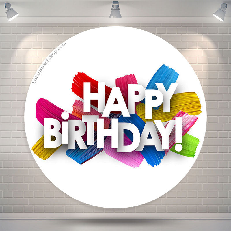 Lofaris Simple Colorful Happy Birthday Round Backdrop Cover