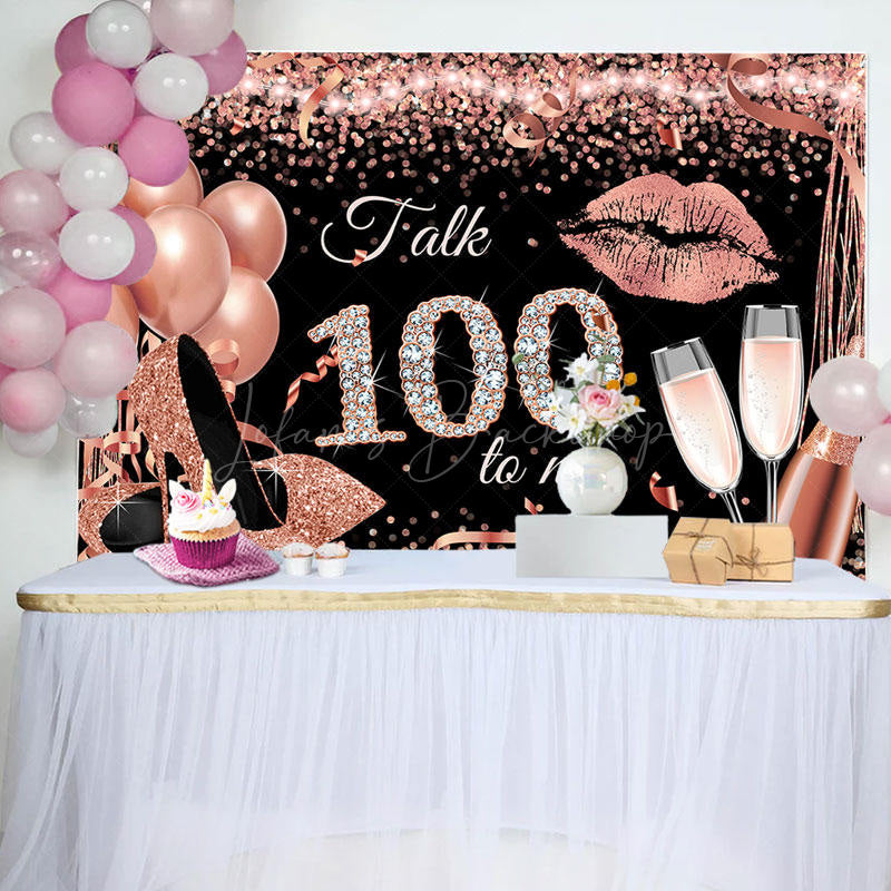 Lofaris Talk 100 To Me Rose Gold Heels Birthday Party Backdrop