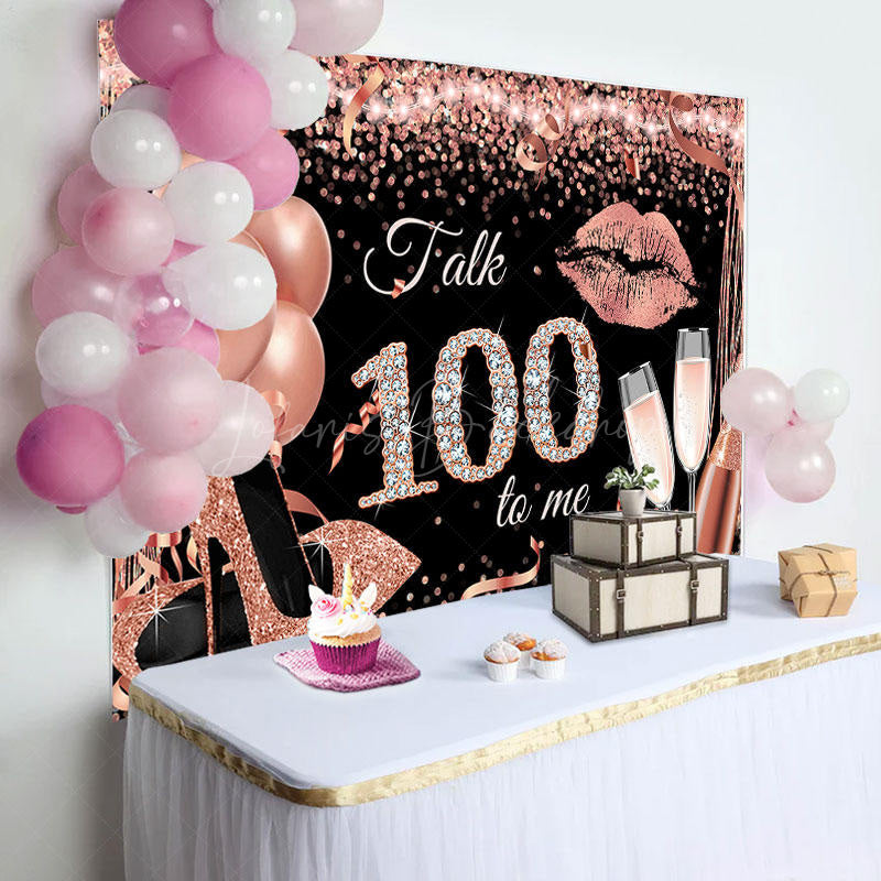 Lofaris Talk 100 To Me Rose Gold Heels Birthday Party Backdrop