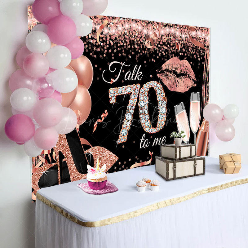 Lofaris Talk 70 To Me Rose Gold Heels Birthday Party Backdrop