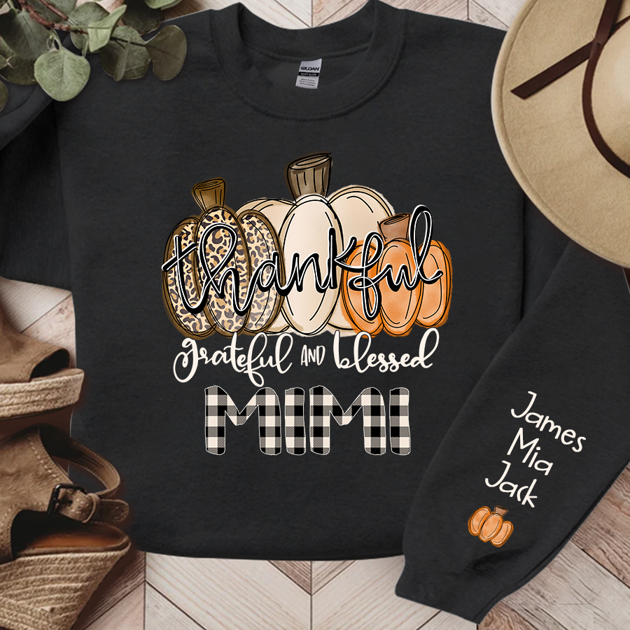 Lofaris Thankful Grateful And Blessed Custom Sweatshirt