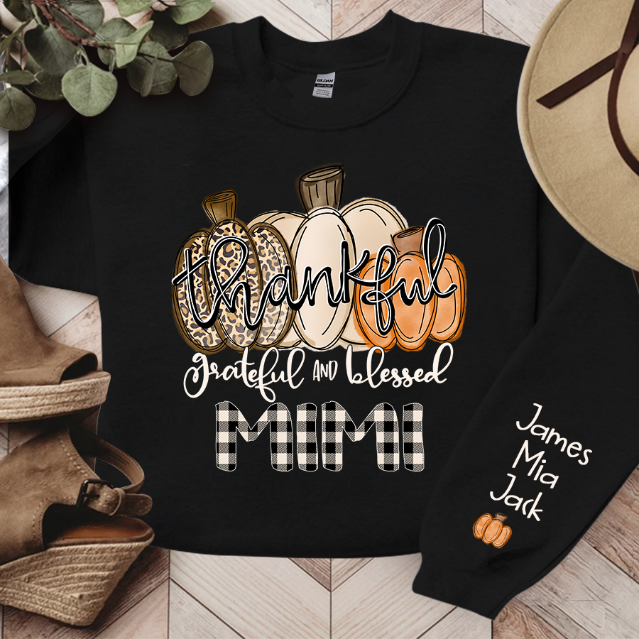 Lofaris Thankful Grateful And Blessed Custom Sweatshirt