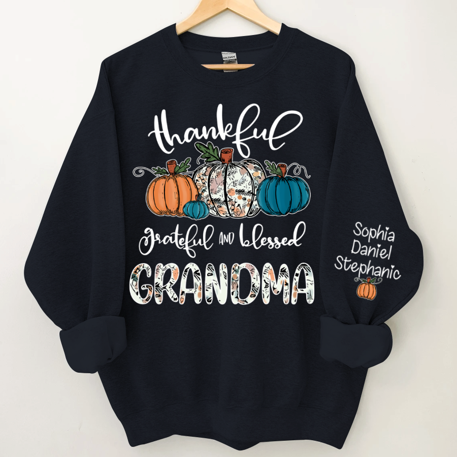 Lofaris Thankful Grateful Blessed Grandma Custom Sweatshirt