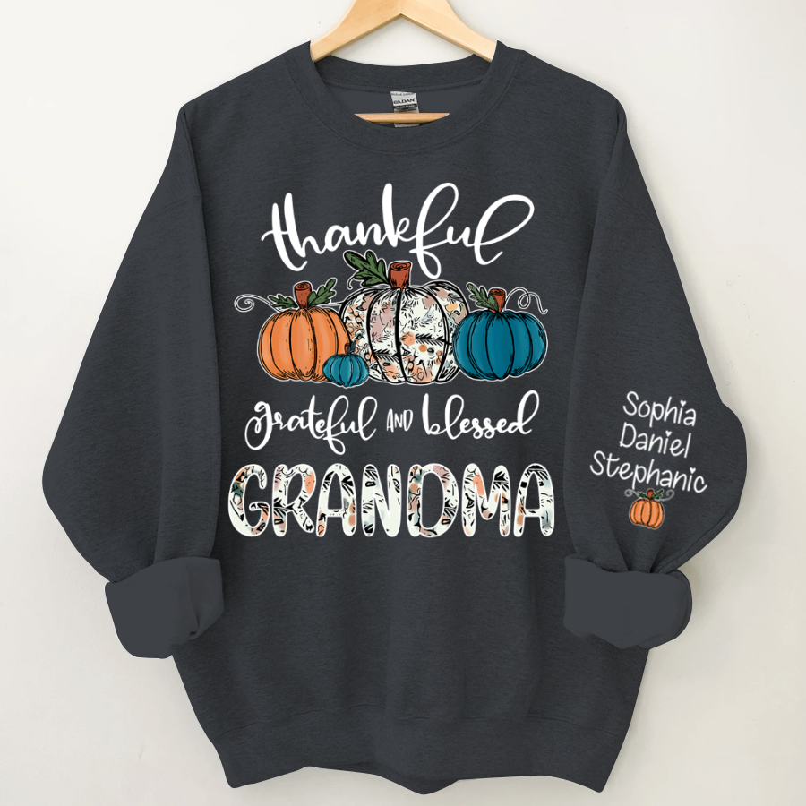 Lofaris Thankful Grateful Blessed Grandma Custom Sweatshirt