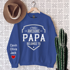 Lofaris This Awesome Papa Belongs To Custom Name Sweatshirt