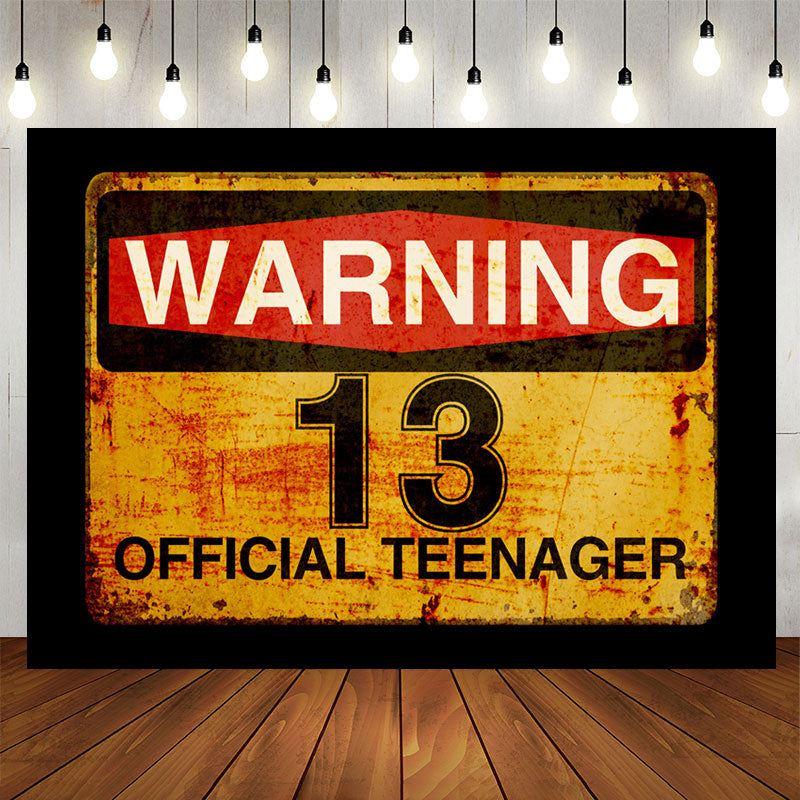 Lofaris Warning 13 Official Teenager Birthday Party Backdrop