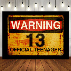 Lofaris Warning 13 Official Teenager Birthday Party Backdrop