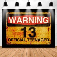Lofaris Warning 13 Official Teenager Birthday Party Backdrop