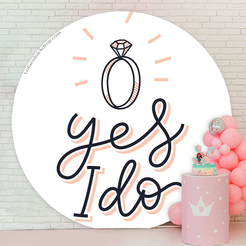 Lofaris YES I DO White Simple Wedding Round Backdrop Cover